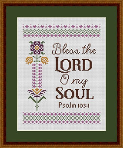 Bless The Lord, O My Soul - Psalm 103:1